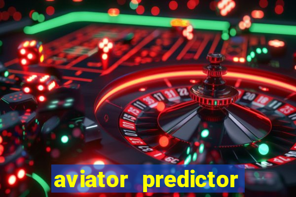 aviator predictor v4.0 activation code free